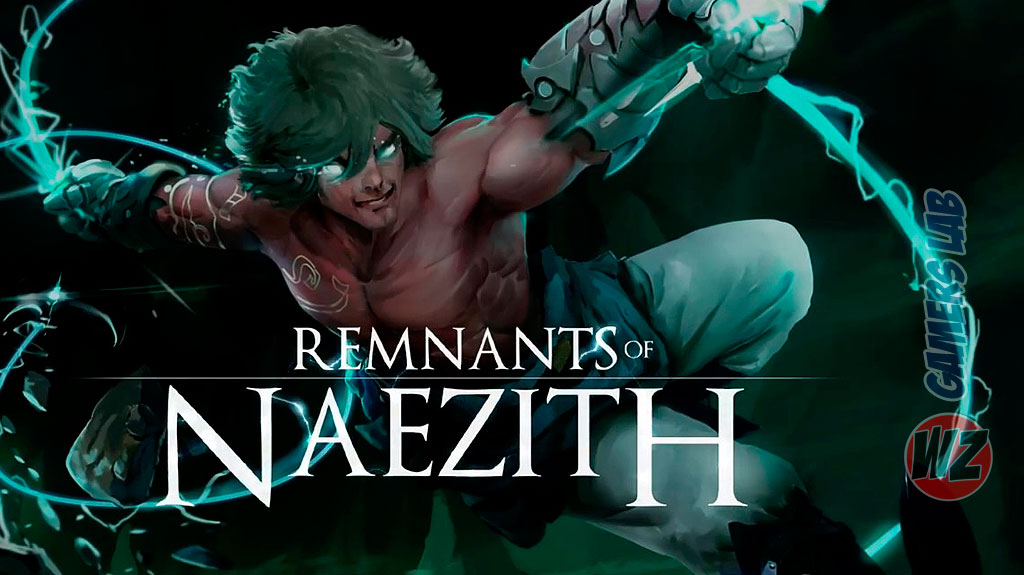Un nuevo fast-paced con Remnants of Naezith en WZ Gamers Lab - La revista de videojuegos, free to play y hardware PC digital online